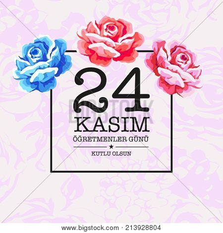 November 24 teachers day card design. ''24 Kasim ogretmenler gunu''