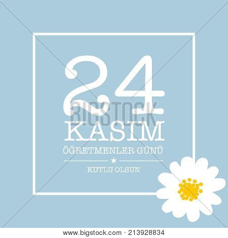November 24 teachers day card design. ''24 Kasim ogretmenler gunu''