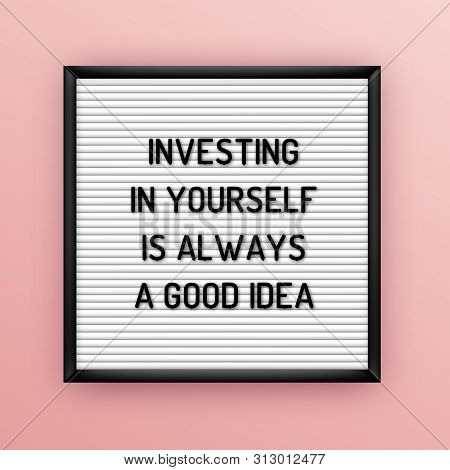 Motivation Quote On Square White Letterboard With Black Plastic Letters. Hipster Vintage Inspiration