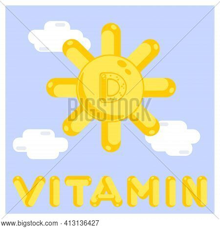 Vitamin D Illustration. Shining Sun In Blue Sky With White Clouds And Letters. Isolated Vector Illus