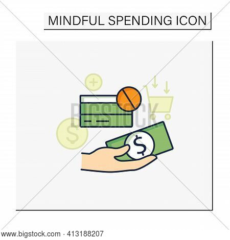 Use Cash Color Icon. Pay Purchases In Cash. Hand Holds Money. Dont Use Credit Card.mindful Spending 