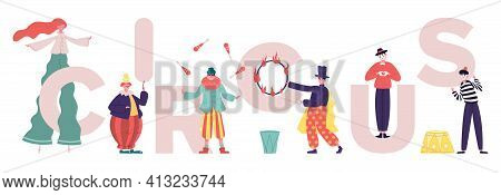 Circus Characters. Clowns And Mimes Comedy Performing, Performance Artists With Circus Letters. Vari