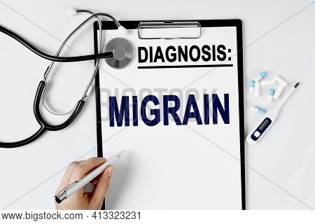 Medicine And Health Concept. On The Table Are A Stethoscope, A Pill Thermometer, And A Diagnosis She