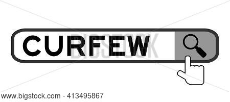 Search Banner In Word Curfew With Hand Over Magnifier Icon On White Background