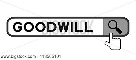 Search Banner In Word Goodwill With Hand Over Magnifier Icon On White Background
