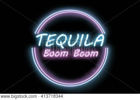 The Inscription Of The Drink Based On Tequila Called Boom Boom, Colorful Neon, Illustration