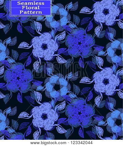 Vector floral seamless pattern. Beautiful hand-drawn flowers. Can be used in interior design clothing. Background for postcards invitations. Dark blue tone