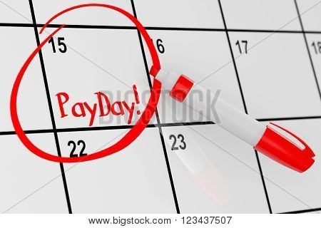 Payday Concept. Calendar with Red Marker and remind Payday Sign extreme closeup