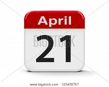 Calendar web button - Twenty First of April, three-dimensional rendering, 3d illustration