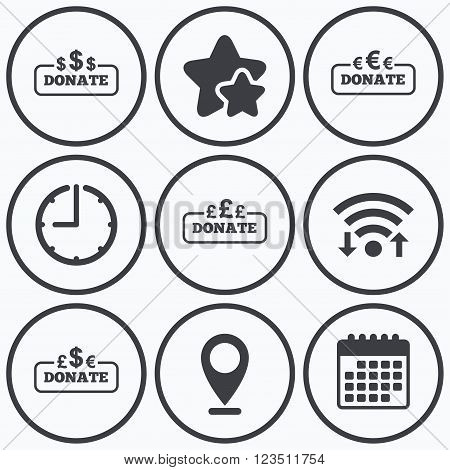 Clock, wifi and stars icons. Donate money icons. Dollar, euro and pounds symbols. Multicurrency signs. Calendar symbol.