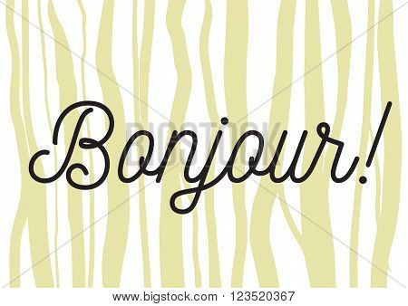 Bonjour Inscription. Greeting Card With Calligraphy. Hand Drawn Design. Black And White.