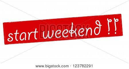 Rubber stamp with text start weekend inside vector illustration