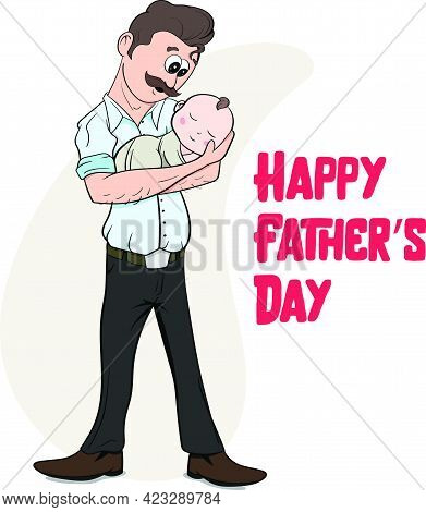 Happy Father's Day Vector Graphic. Kids Playing With Father. Father Holding Baby Girl In Hands. Fath