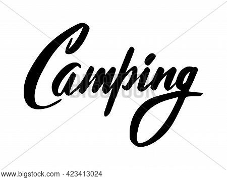 Script Hand Lettering Camping Isolated On White Background. Vector Illustration