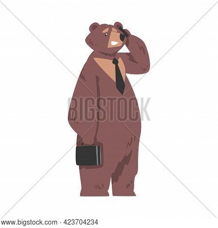 Bear Businessman Talking On Phone, Humanized Brown Animal Character In Business Suit Cartoon Vector 