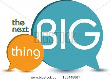 The next big thing. Quote motivation Vector Illustration