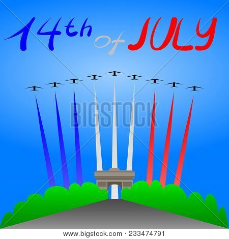 Day Of Bastille With Planes And Triumphal Arch On Sky Background