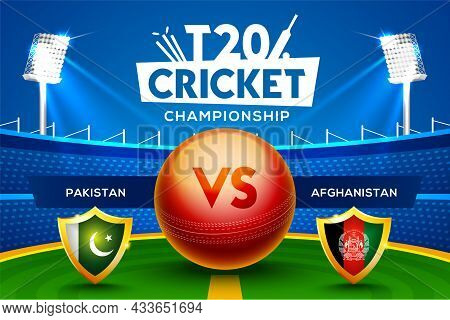 T20 Cricket Championship Concept Pakistan Vs Afghanistan Match Header Or Banner With Cricket Ball On