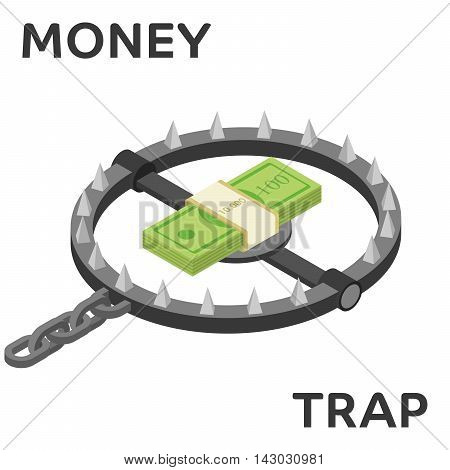 Money trap. Vector flat illustration. Flat 3d isometric style money finance banking credit loan trap concept web infographics vector illustration.
