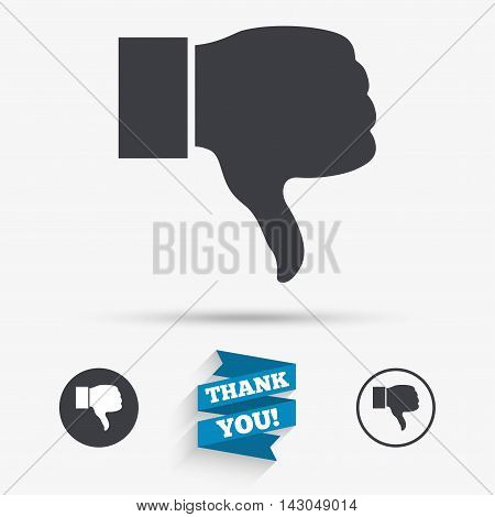 Dislike sign icon. Thumb down sign. Hand finger down symbol. Flat icons. Buttons with icons. Thank you ribbon. Vector