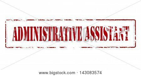Rubber stamp with text administrative assistant inside vector illustration