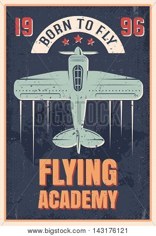 Flying academy retro style poster of blue airplane with propeller on black textural background vector illustration