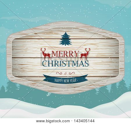 Signboard with Christmas greeting against a winter landscape. Merry Christmas and Happy New Year wishes. Vector illustration