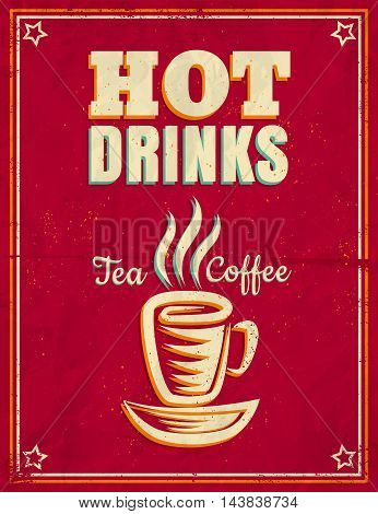 Vector vintage poster with hot drinks tea or coffee