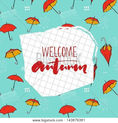 Welcome autumn calligraphy on notebook paper. Backdrop pattern with flying umbrellas at blue background with hand marks
