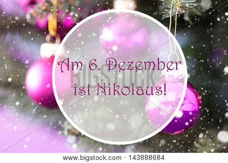Christmas Tree With Rose Quartz Balls. Close Up Or Macro View. Christmas Card For Seasons Greetings. Snowflakes For Winter Atmosphere. German Text Am 6. Dezember Ist Nikolaus Means Nicholas Day