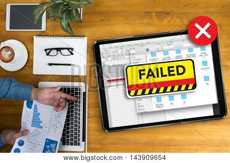 Not Good Failed Fail Failing Fiasco Inability Unsuccessful It Failed