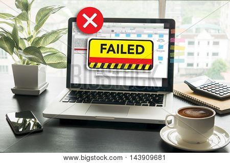 Not Good Failed Fail Failing Fiasco Inability Unsuccessful It Failed