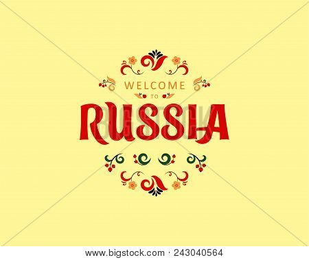Welcome To Russia, Horizontal Banner, Russian Red Background With Traditional And Modern Elements, 2