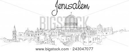 Vector Panoramic Hand Drawing Sketch Illustration Of Jerusalem City