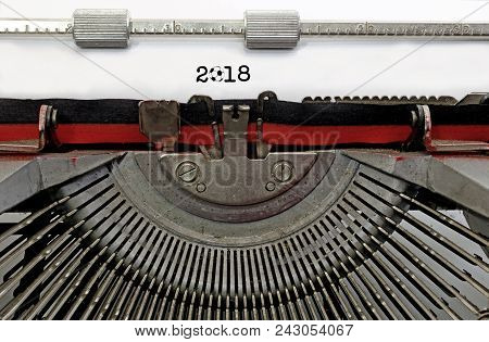 2018 Text With Soccer Ball Typed By Hand On The Old Typewriter With Black Ink