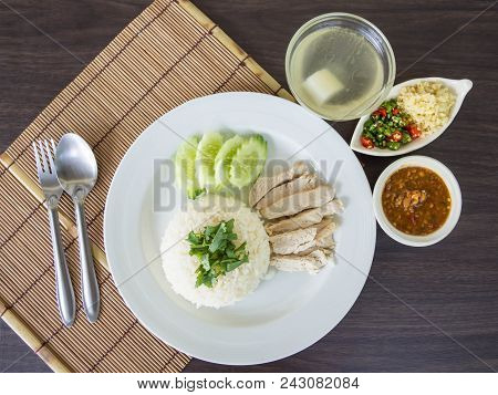 Hainanese Chicken Rice , Thai Gourmet Steamed Chicken With Rice, Eat With Bean Sauce, Soup , Fresh G