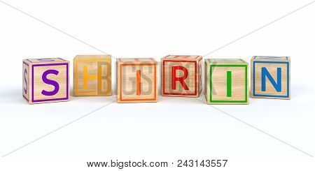 3d Illustration Of The Name Shirin Written With Isolated Wooden Toy Cubes