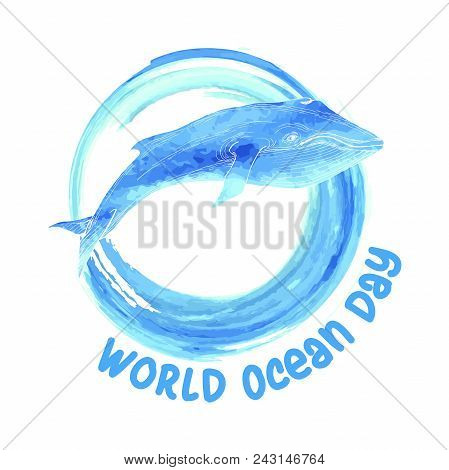 World Ocean Day. Stylized Image Of Water. Round Frame In The Form Of A Wave. Blue Whale, Hand-drawn.