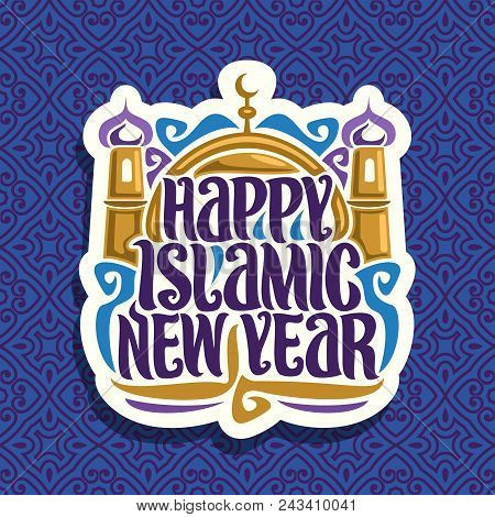 Vector Logo For Islamic New Year, Cut Paper Sign With Muslim Mubarak Mosque, Original Brush Arabic T