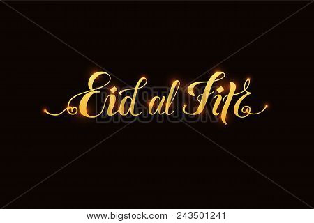 Eps 10. Eid Al Fitr Greeting Card Vector Illustration. Template For Budge, Banner, Icon, Logotype, I