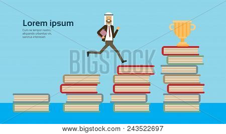 Arab Businessman In Business Suit Run Up On Books Stack, Full Length Business Agreement And Partners