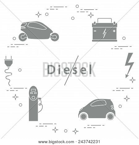 Ban On Diesel Engines. Transport Is Environmentally Friendly. Electric Cars, Battery, Charging Stati