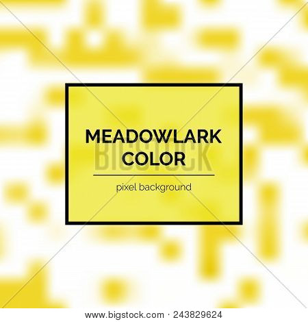 Beautiful Meadowlark Square Pixel Background. Trendy 2018 Shades Of Yellow Color Creative Texture