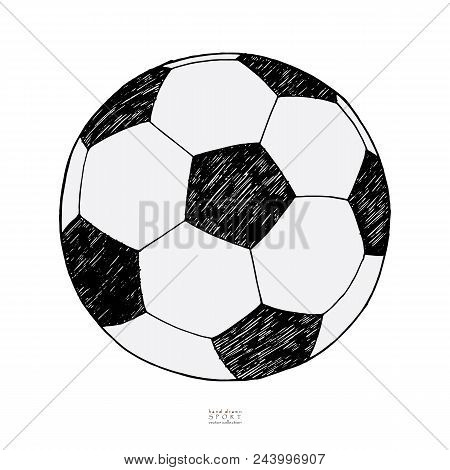 Soccer Ball On White Background. Hand Drawn Sketch. Sport Vector Collection