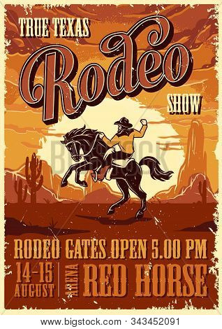 Vintage Rodeo Advertising Poster With Inscriptions And Cowboy Riding Horse On Desert Landscape Vecto