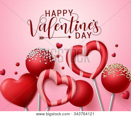 Happy Valentines Day Greeting Card Vector Background. Valentines Greeting Text With Valentine Lollip