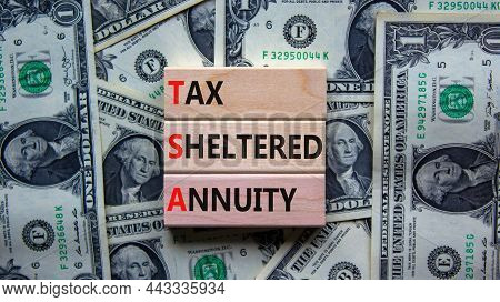 Tsa, Tax Sheltered Annuary Symbol. Concept Words Tsa, Tax Sheltered Annuary On Wooden Blocks. Beauti