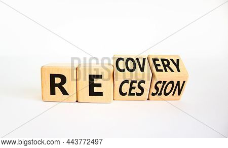 Recovery And Recession Symbol. Turned Cubes And Changed The Word 'recession' To 'recovery'. Beautifu