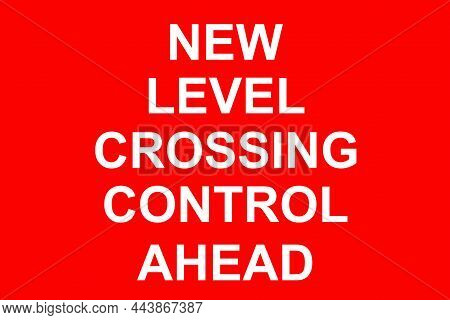 Level Crossing Traffic Sign Where Trains Cross Roads At The Same Level