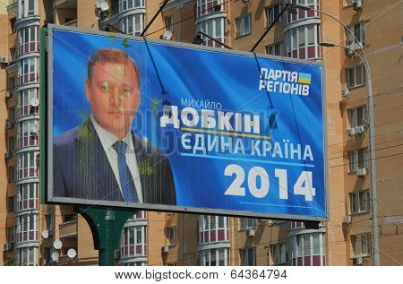 KIEV, UKRAINE - APR 30, 2014:Ukrainan presidential elections. Poster of candidate Michael Dobkin. April 30, 2014 Kiev, Ukraine 